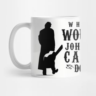 What Would Johnny Cash Do? Mug